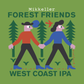 Mikkeller NZ Project Forest Friends Can 440ml　ミッケラーニュージーランドプロジェクト フォレスト フレンズ