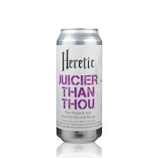 ヘレティック ジューシアー ザン ザウ  Heretic Juicier Than Thou Can 473ml