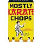 レヴェル モストリー カラテ チョップス  Level Mostly Karate Chops Can 473ml