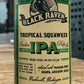 ブラック レイヴン トロピカル スクオウカー  Black Raven Tropical Squawker Can 473ml