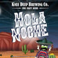 ニー ディープ オラ ノーチェ  Knee Deep Hola Noche Can 355ml