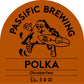 Passific Polka Can 350ml　パシフィック ポルカ　※他の商品とあわせて4本以上のご購入をお願いします。